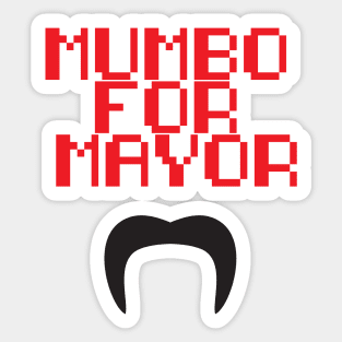 Mumbo for Mayor! Sticker